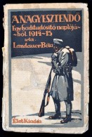 Landauer Béla: A Nagy EsztendÅ‘. Egy Haditudosító Naplójából 1914-1915.... - Non Classés