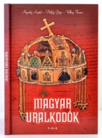 Nógrády Árpád - Pálffy Géza - Velkey Ferenc: Magyar Uralkodók.... - Sin Clasificación