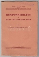 Eugene Horváth: Responsibility Of Hungary For The War. Budapest, 1933, Hungarian Frontier Readjustment... - Sin Clasificación