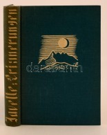 Javelle, Emile: Erinnerungen Eines Bergsteigers. München, 1938, Gesellschaft Alpiner Bücherfreude.... - Sin Clasificación