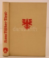 Tirol. Land Und Leute. Szerk.: Fischer, Hans. München, 1940, Bergverlag Rudolf Rother. Fekete-fehér... - Sin Clasificación