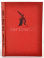 Erich Wustmann: A Vörös Hegyek Indiánjai. Fordította Elek István. Bp, 1960,... - Non Classés