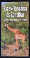 Buzás Balázs: Észak-Tanzánia és Zanzibár. Szafari,... - Non Classés