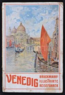 Gsell Fels Venedig, Ein Städtebild. Bruckmann's Illustrirte Reiseführer. München, 1903, A.... - Non Classés