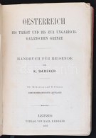 Karl Baedeker: Oesterreich Bis Triest Bis Zur Ungraisch-Galizischen Grenze. Lipcse, 1887, Karl Baedeker. 21.... - Non Classés