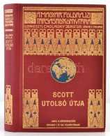 Scott Utolsó útja. Scott Naplója és útitársainak Feljegyzései.... - Sin Clasificación