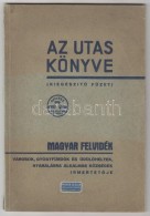 1939 Kaffka Károly (szerk.): Az Utas Könyve. (KiegészítÅ‘ Füzet) Magyar... - Non Classés