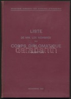 1948 Liste De MM. Les Membres Du Corps Diplomatique á Budapest. Ministere Hongrois Des Affaires Etrangeres.... - Non Classés