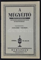 1928 A MÅ±gyÅ±jtÅ‘. MÅ±vészeti, MÅ±kereskedelmi Folyóirat. Szerk.: Szilárd Vilmos, 1928. II.... - Non Classés