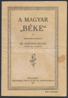 1920 Bp., A Magyar 'béke', Ismerteti Dr. Gerevich Zoltán Miniszteri Tanácsos, Kiadja... - Non Classés