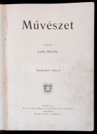 Lyka Károly(szerk.): MÅ±vészet, XII. évfolyam. Bp., 1913, Singer és Wolfner.... - Non Classés