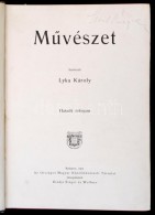 Lyka Károly(szerk.): MÅ±vészet, VI. évfolyam. Bp., 1907, Singer és Wolfner.... - Non Classés