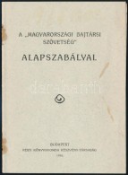 1916 A 'Magyarországi Bajtársi Szövetség' Alapszabályai, Szétjött... - Andere & Zonder Classificatie