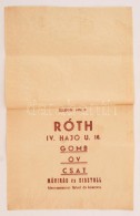 Cca 1940 Bp., V. Róth Å‘v, Csat. Reklámgrafikával Díszített Papír... - Publicidad