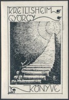 A Tóth Sándor (1904-1980): Kreilisheim György Könyve, Ex Libris, Klisé,... - Autres & Non Classés