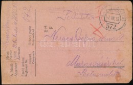 1918 Tábori Posta LevelezÅ‘lap / Field Postcard 'FP 572' - Autres & Non Classés