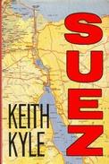 Suez By Keith Kyle (ISBN 9780297811626) - Medio Oriente