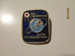 RUSSIA USSR SPACE DAY , PIN BADGE , O - Raumfahrt