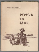 POVOA DE VARZIM- MONOGRAFIAS-«Povoa Do Mar» (Autor:Viriato Barbosa - 1969) - Alte Bücher