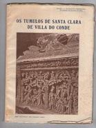 VILA DO CONDE -« Os Tumulos De Santa Clara De Vila Do Conde»(J. Augusto Ferreira-1925) - Old Books