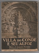 VILA DO CONDE -« Villa Do Conde E Seu Alfoz»(J. Augusto Ferreira-1923) - Old Books