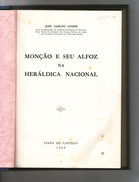 VIANA DO CASTELO  -« Monção E Seu Alfoz Na Heraldica Nacional» (José Garção Gomes  -1969) - Livres Anciens