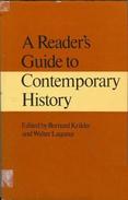 Reader's Guide To Contemporary History By Bernard Krikler (ISBN 9780297994657) - Sonstige & Ohne Zuordnung