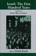 Israel: The First Hundred Years: Volume II: From War To Peace? By Efraim Karsh (ISBN 9780714649627) - Middle East