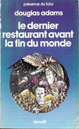 PDF 351 - ADAMS, Douglas - Le Dernier Restaurant Avant La Fin Du Monde (BE) - Présence Du Futur