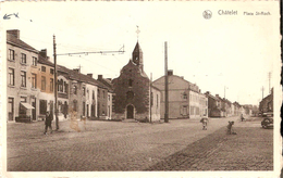 CHÂTELET (6200) : Place Et Chapelle St-Roch. Petite Animation. CPSM. - Chatelet