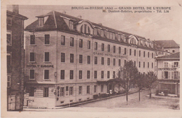 BOURG EN RESSE (01 ) Grand Hôtel De L 'Europe   (Imprimerie ) M. Denizot - Rebière Propriétaire - Autres & Non Classés