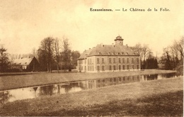 Ecaussinnes. Le Chateau De La Folie. - Ecaussinnes