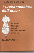 L'UOMO CAMBIATO DALL'UOMO: La Nuova Biologia: Poteri Responsabilità - Garzanti - Medicina, Psicología