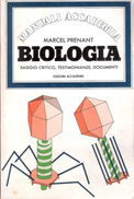 BIOLOGIA: Saggio Critico, Testimonianze, Documenti - Marcel Prenant - Accademia - Médecine, Psychologie