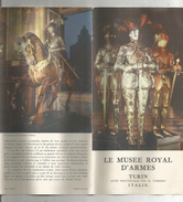 Dépliant Touristique , Publicité , Le Musée Royal D'armes , Turin , Italie, 11 X 22 , 8 Pages , Frais : 1.55€ - Tourism Brochures