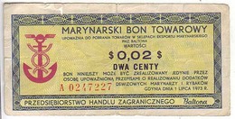 Pologne. Communist Poland. Foreing Exchange Certificate. Marynarski Bon Towarowy 2 C 1973 A 0247227 - Poland