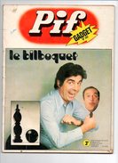 Pif Gadget N°252 Le Bilboquet - Jean Richard Enquête - Loup-noir - Rahan - La Famille Fohal De 1973 - Pif Gadget
