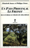 Un Pays Provençal : Le Freinet (83) De L'an Mille Au XIIIème Siècle Par Sauze Et Sénac (ISBN 2869310102) - Côte D'Azur