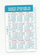 Calendrier , 1971 ,  Sté Française De Banque Et De Dépots , Bruxelles, Anvers, Charleroi, Courtrai ,Gand, Liège, 2 Scans - Grossformat : 1971-80
