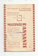 Programme , Matinée Dansante , Ligue Française De L'enseignement , Haute Vienne , 1938, Limoges , 2 Scans - Programs