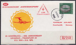 Yugoslavia 21.III.1975 Yugoslav Airlines (JAT) Air Traffic Beograd - Frankfurt - 25th Anniversary, Airmail Cover - Luftpost