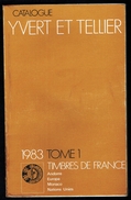 Catalogue Y. & T. - Edition 1983, Tome 1 - FRANCE, EUROPA, ANDORRE, MONACO Et NATIONS-UNIES. - Francia