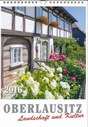 BRD Kalender 2016 Oberlausitz Landschaft Und Kultur Bilder: Ostritz, Herrnhut, Obergurig, Sohland, Görlitz, Zittau Usw. - Calendari