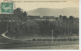 BARRAUX - Vue Générale Du Fort Construit Par Vauban En 1700 - Barraux