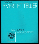 Catalogue Y. & T. - Edition 1987 - Tome 6 - OUTRE-MER: D'IFNI à ZOULOULAND. - Altri & Non Classificati