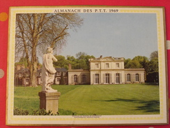 Almanach Des PTT. 1969. Calendrier Poste, Postes Télégraphes..fontainebleau Ermitage Pompadour - Grand Format : 1961-70