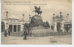 ITALIE - ESPOSIZIONE INTERNAZIONALE DI TORINO 1911 - Ingresso - Monumento Al Principe Amedeo E Padiglione Dell'elettrici - Ausstellungen