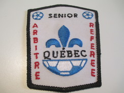 Écusson Tissu Ancien / Canada/ Québec/Sport / SOCCER/Arbitre/Sénior/Referee/Années 1980            ET100 - Patches