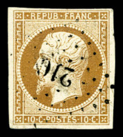 O N°9, 10c Bistre-jaune, Obl PC, TB (signé/certificat)    Qualité: O   Cote: 750 Euros - 1852 Louis-Napoléon