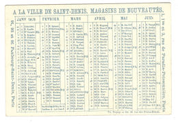 CALENDRIER Janvier - Juin 1878 - A LA VILLE DE SAINT DENIS - GRANDS MAGASINS DE NOUVEAUTÉS - CORNEMUSE - Tamaño Pequeño : ...-1900